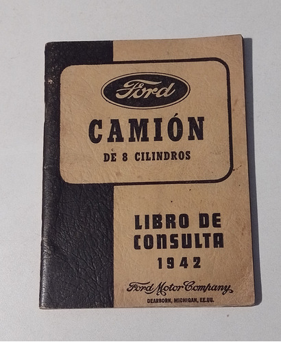 Manual Libro De Consulta Ford Camion 8 Cilindros 1942