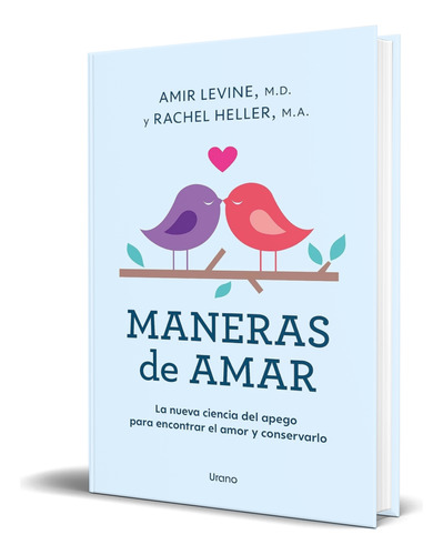 Libro Maneras De Amar [ Amir Levine ] Original