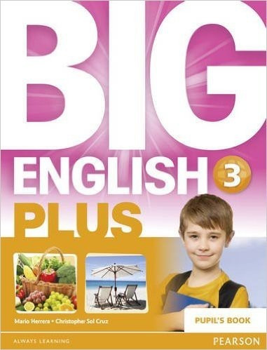 Big English Plus 3 - Pupils Book - Ed. Pearson