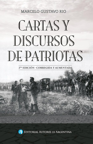 Cartas Y Discursos De Patriotas (2da Ed 2021)
