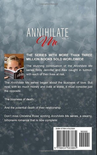 Annihilate Me (vol. 3) A Billionaire Romance Series., de Ross, Christina. Editorial Independently Published en inglés