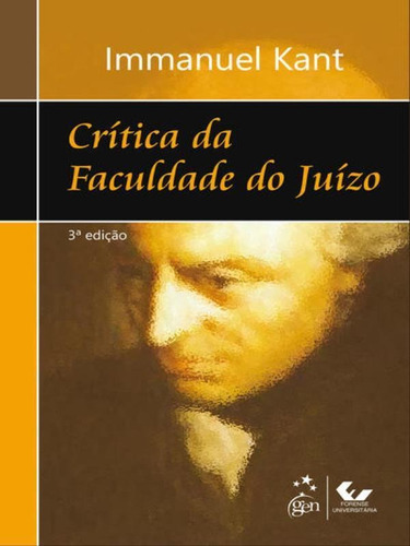 Crítica Da Faculdade Do Juízo, De Kant, Immanuel. Editora Forense Universitaria, Capa Mole, Edição 3ª Edição - 2012 Em Português