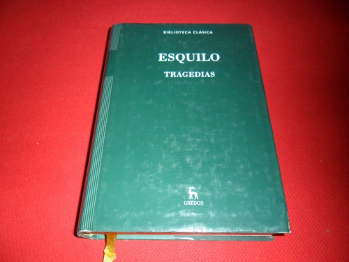 Esquilo - Tragedias - Gredos - Biblioteca Clasica