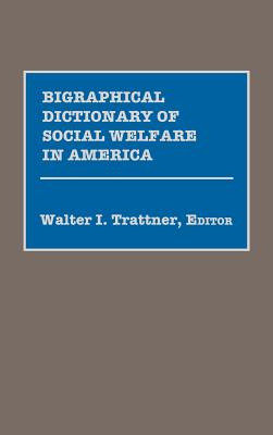 Libro Biographical Dictionary Of Social Welfare In Americ...