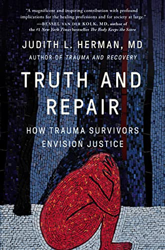 Book : Truth And Repair How Trauma Survivors Envision...