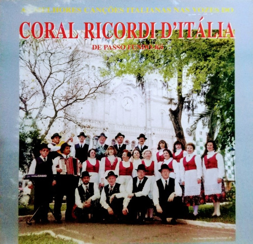 Vinil Coral Ricordi D'italia, Passo Fundo, Rs- Melhores Canç