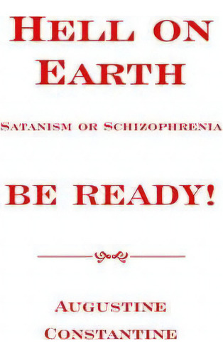 Hell On Earth, De Augustine Stantine. Editorial Authorhouse, Tapa Blanda En Inglés