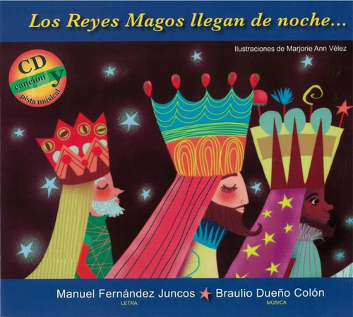 Libro: Los Reyes Magos Llegan De Noche... (spanish Edition)