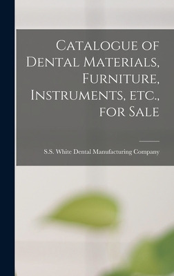 Libro Catalogue Of Dental Materials, Furniture, Instrumen...