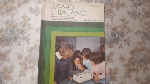 1 Imparo L' Italiano - Editrice La Scuola - Ezio Compagnoni