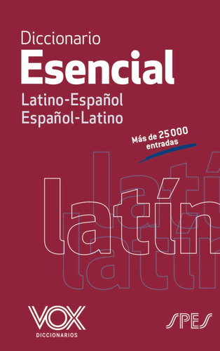 Dic.esencial Latino-españ/españ-latino Vox 16 - Larouss...