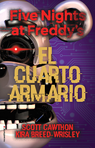 Libro: Five Nights At Freddy's, El Cuarto Armario, 368 Pág