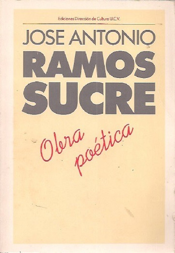 Obra Poetica Jose Antonio Ramos Sucre