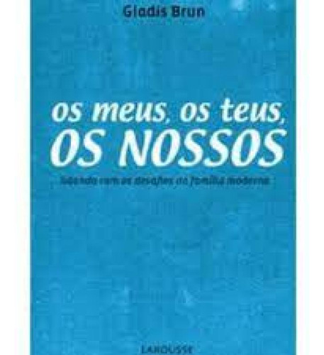 -, de Gladis Brun. Editora LAROUSSE - LAFONTE, capa mole em português