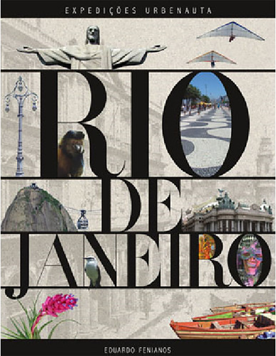 Livro Rio De Janeiro Expedições Urbenauta, De Eduardo Fenianos. Editora Edicoes De Janeiro Em Português