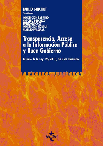 Transparencia, Acceso A La Informaciãâ³n Pãâºblica Y Buen Gobierno, De Guichot Reina, Emilio. Editorial Tecnos, Tapa Blanda En Español