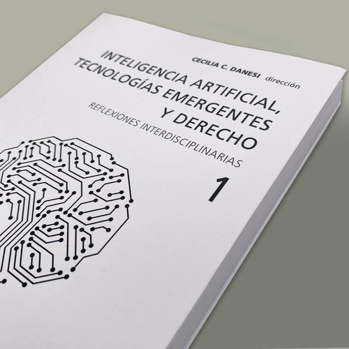 Inteligencia Artificial, Tecnologías  Y Derecho, Vol. 1