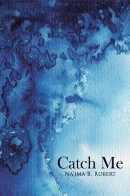 Catch Me - Na'ima B. Robert (paperback)