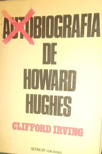 Autobiografía De Howard Hughes Clifford Irving