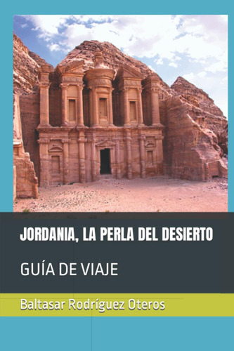 Libro: Jordania, La Perla Del Desierto: Guía De Viaje (spani