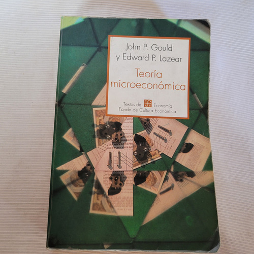 Teoria Microeconomica John Gould Y Edward Lazear Fce