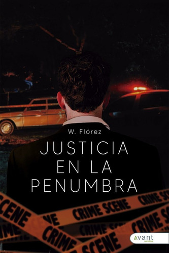 Justicia En La Penumbra, De Carmona Florez, David. Avant Editorial, Tapa Blanda En Español