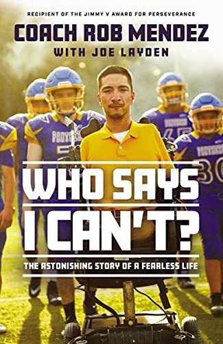 Who Says I Cant The Astonishing Story Of A Fearless., De Mendez, Rob. Editorial Harper Horizon En Inglés