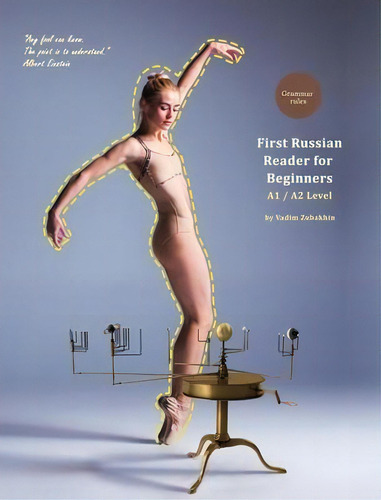 First Russian Reader For Beginners : Bilingual For Speakers Of English A1 / A2 Level, De Vadim Zubakhin. Editorial Language Practice Publishing, Tapa Dura En Inglés