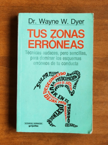 Tus Zonas Erróneas / Dr. Wayne W. Dyer