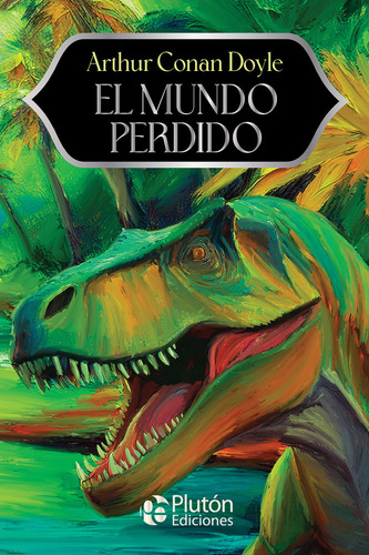 El Mundo Perdido - Conan Doyle,arthur