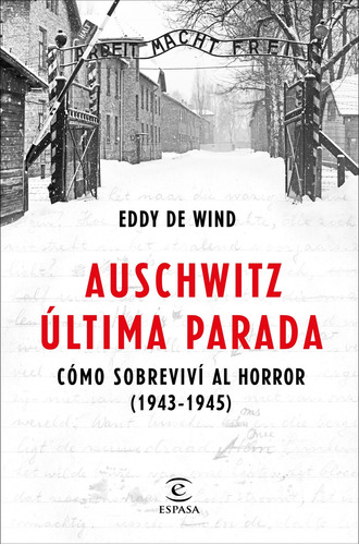 Libro Auschwitz Ultima Parada De De Wind Eddy