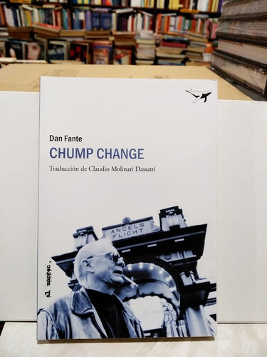 Chump Change - Dan Fante