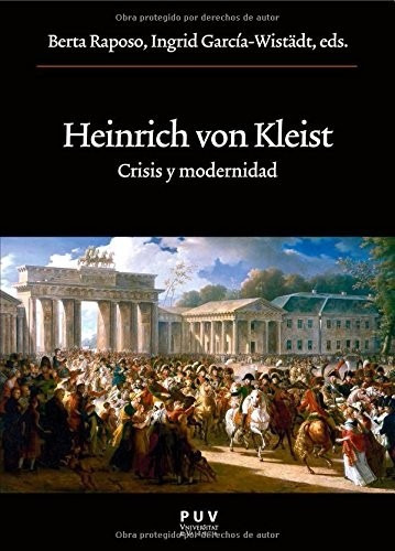 Heinrich Von Kleist Crisis Y Modernidad: Sin Datos, De Crisis Y Modernidad. Serie Sin Datos, Vol. 0. Editorial Puv, Tapa Blanda, Edición Sin Datos En Español/alemán, 2013