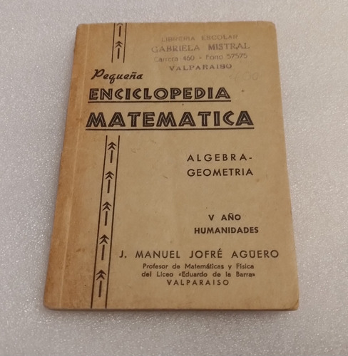 Pequeña Enciclopedia Matematica V Año Humanidades / Jofré