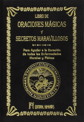 Editorial Del Libro Humanitas: Oraciones Mágicas Y Secretos