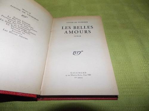 Les Belles Amours - Louisé De Vilmorin - Gallimard
