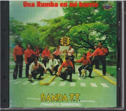 Cd - Banda T.t. / Una Rumba En Mi Barrio