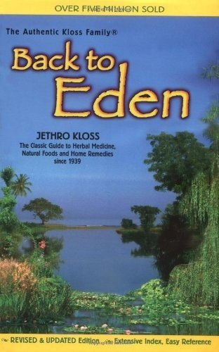 Back To Eden - Kloss, Jethro, De Kloss, Jethro. Editorial Back To Eden Publishing En Inglés