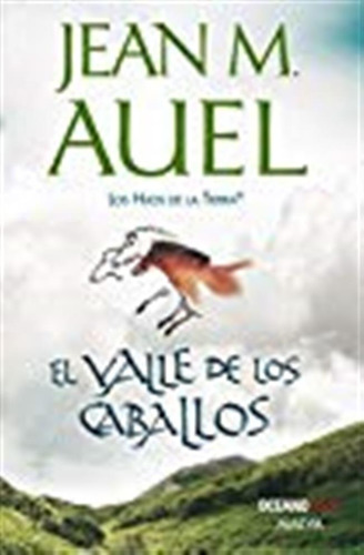 Valle De Los Caballos, El / Jean M. Auel