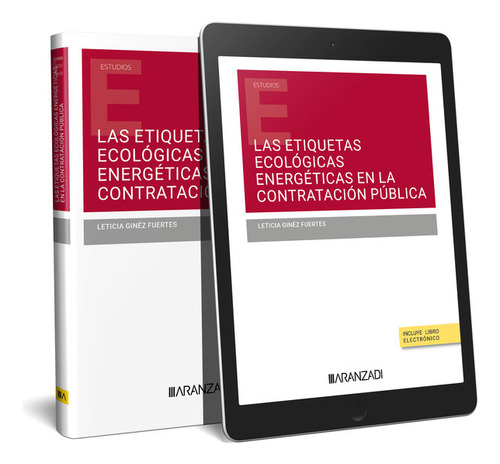 Las Etiquetas Ecologicas Energeticas En La Contratacion Publ, De Leticia Ginez Fuertes. Editorial Aranzadi, Tapa Blanda En Español, 2024