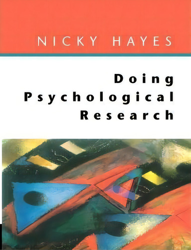 Doing Psychological Research, De Nicky Hayes., Vol. 1. Editorial Open University Press, Tapa Blanda En Inglés