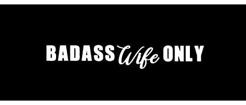 Lli Badass Wife Only | Decal Vinyl Sticker | Cars Truck...