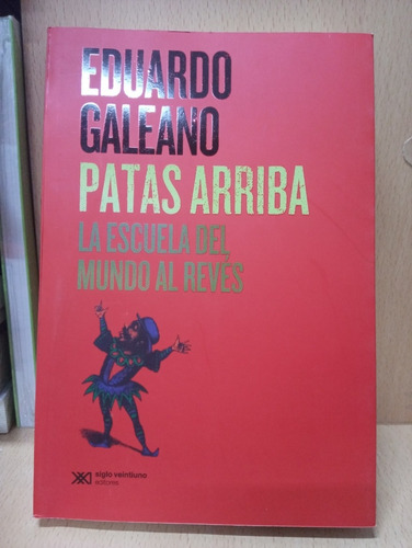 Patas Arriba - Galeano - Nuevo - Devoto 