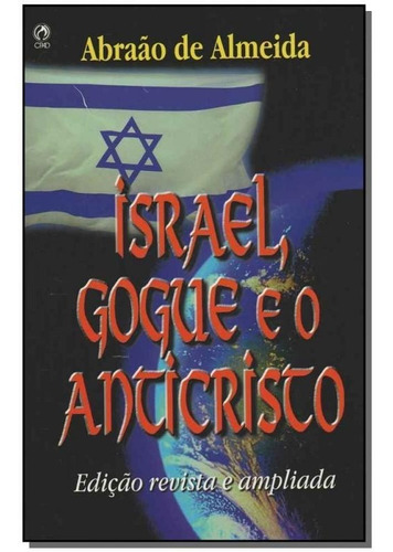 Israel, Gogue E O Anticristico