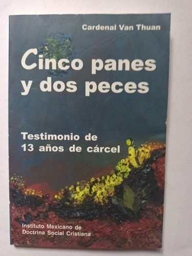 Libro Cinco Panes Y Dos Peces Cardenal Van Thuan