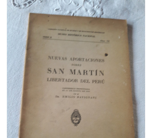 San Martin Libertador Del Peru Conferencia 17/8/1941 Ravigna