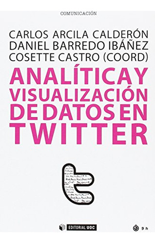 Libro Analítica Y Visualización De Datos En Twitter De Carlo