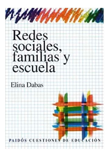 Redes Sociales, Familias Y Escuela Elina N. Dabas Nuevo