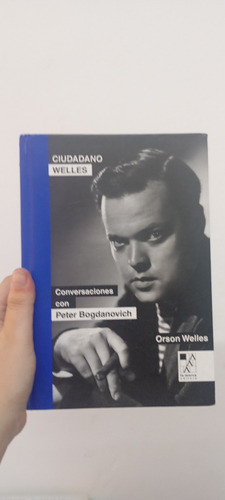 Ciudadano Welles. Conversaciones Con Peter Bogdanovich (Usado)