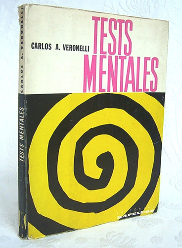 Tests Mentales Significado Uso Y Valor Carlos A. Veronelli